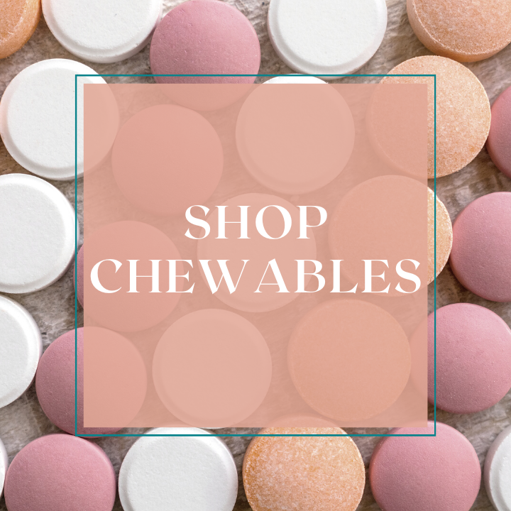 Chewables